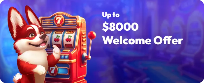 Up to $8000 Welcome Offer